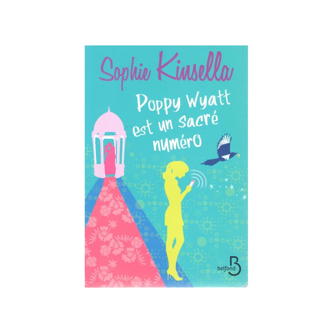 Poppy Wyatt est un sacré numéro - Roman de Sophie Kinsella - Ocazlivres.com