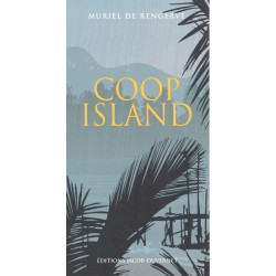 Coop island - Roman de Muriel De Rengervé - Ocazlivres.com