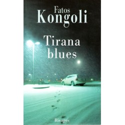 Tirana Blues - Roman de Fatos Kongoli - Ocazlivres.com