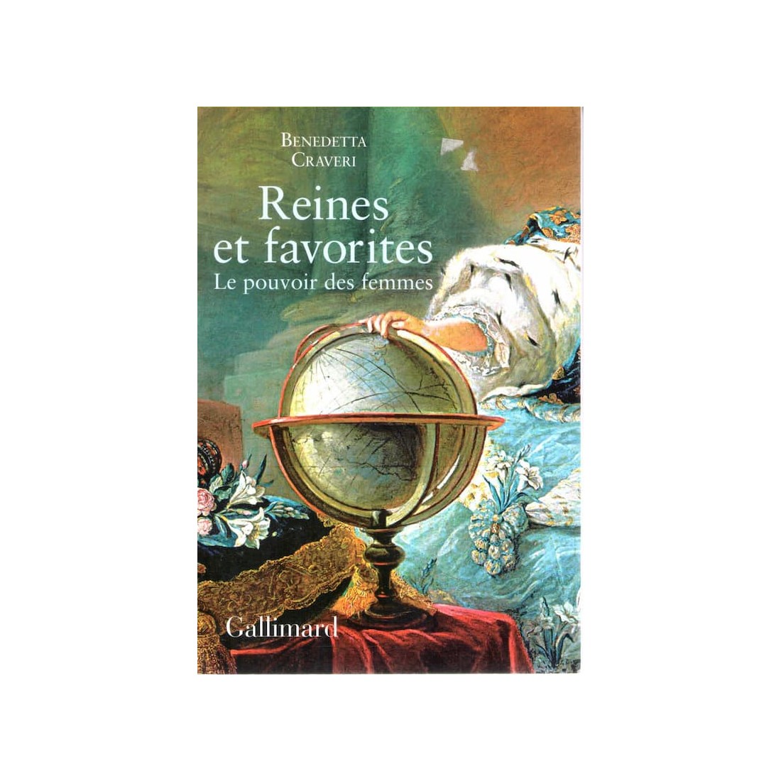 Reines et favorites - Roman de Benedetta Craveri - ocazlivres.com