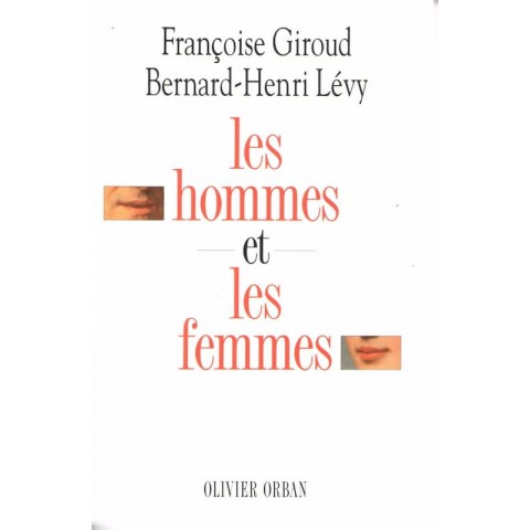 Les hommes et les femmes - Roman de Françoise Giroud et Bernard Henri Levy - Ocazlivres.com