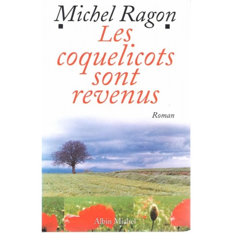 Les coquelicots sont revenus - Roman de Michel Ragon - Ocazlivres.com