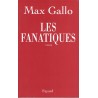Les fanatiques - Roman de Max Gallo - Ocazlivres.com