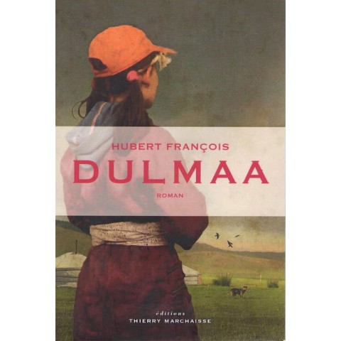 Dulmaa - Roman de Hubert François - Ocazlivres.com