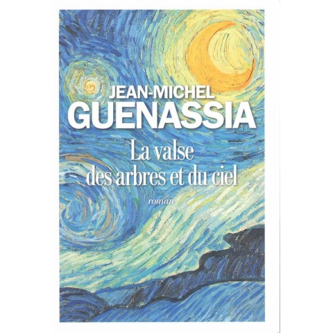 La valse des arbres et du ciel - Roman de Jean Michel Guenassia - Ocazlivres.com