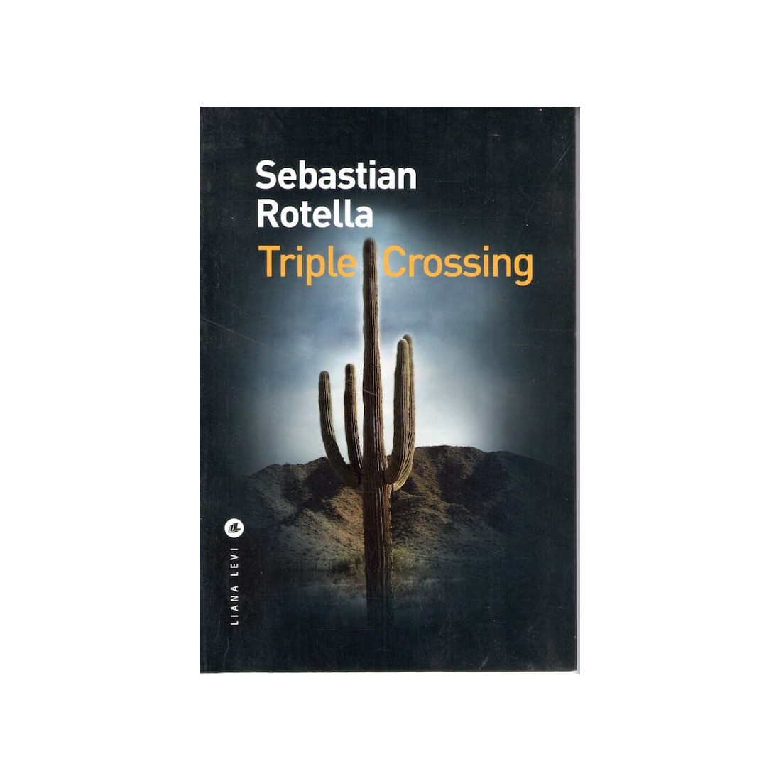 Triple crossing - Roman de Sebastian Rotella - Ocazlivres.com