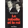 Le rebelle et le roi - Roman de Béatrice Gurrey - Ocazlivres.com