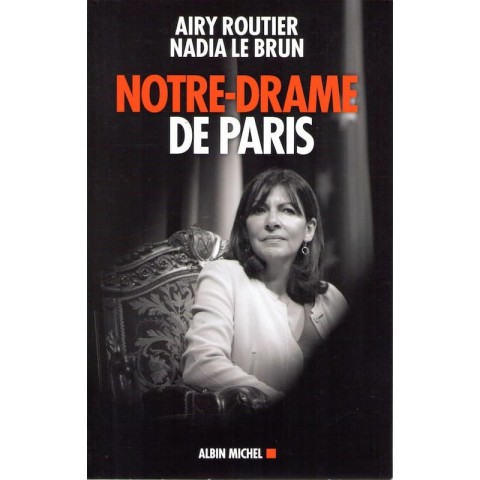 Notre drame de Paris - Roman de Airy Routier & Nadia Le Brun - Ocazlivres.com