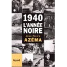1940 L'année noire - Roman de Jean Pierre Azéma - Ocazlivres.com