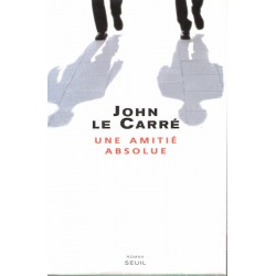 Une amitié absolue - Roman de John La Carré - Ocazlivres.com