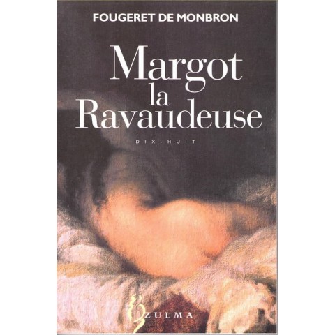 Margot la Ravaudeuse - Roman de Fougeret De Monbron - Ocazlivres.com