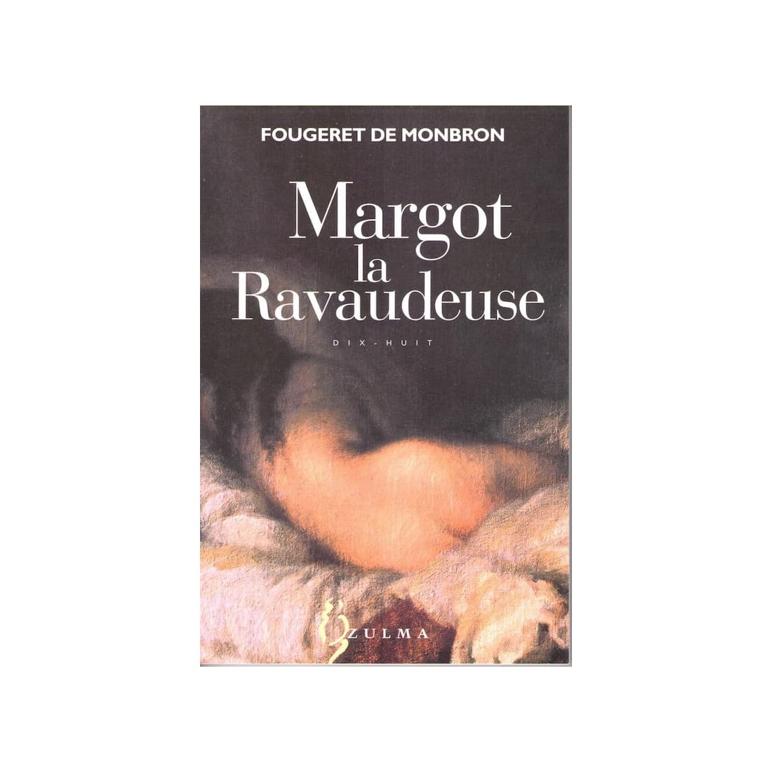Margot la Ravaudeuse - Roman de Fougeret De Monbron - Ocazlivres.com