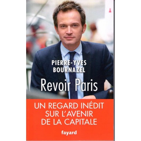Revoir Paris - Roman de Pierre Yves Bournazel - Ocazlivres.com