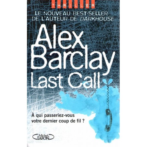 Last Call - Roman de Alex Barclay - Ocazlivres.com