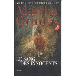 Le sang des innocents - Roman de Martha Grimes - Ocazlivres.com