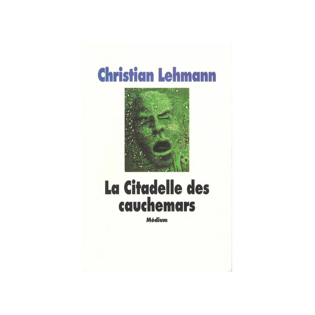 La citadelle des cauchemars - Roman de Christian Lehmann - Ocazlivres.com