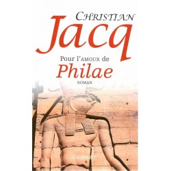 Pour l'amour de Philae - Roman de Christian Jacq - Ocazlivres.com
