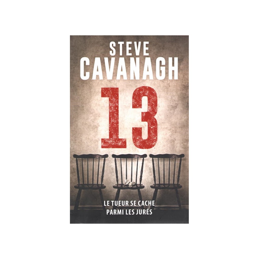 13 - Le tueur se cache parmi les jurés - Roman de Steve Cavanagh - Ocazlivres.com