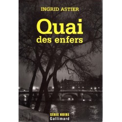 Quai des enfers - Roman de Ingrid Astier - Ocazlivres.com