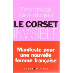 Le corset invisible - Roman de Eliette Abécassis - Ocazlivres.com
