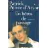 Un héros de passage - Roman de Patrick Poivre d'Arvor - Ocazlivres.com