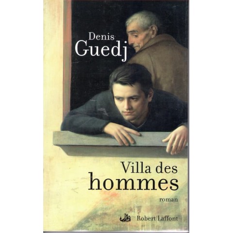 Villa des hommes - Roman de Denis Guedj - Ocazlivres.com