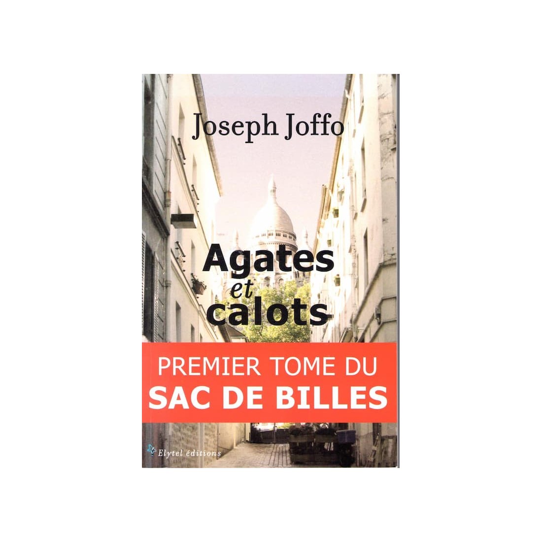 Agates et calots - Premier tome du sac de billes - Roman de Joseph Joffo - Ocazlivres.com
