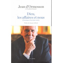 Dieu, les affaires et nous - Roman de Jean d'Ormesson - Ocazlivres.com