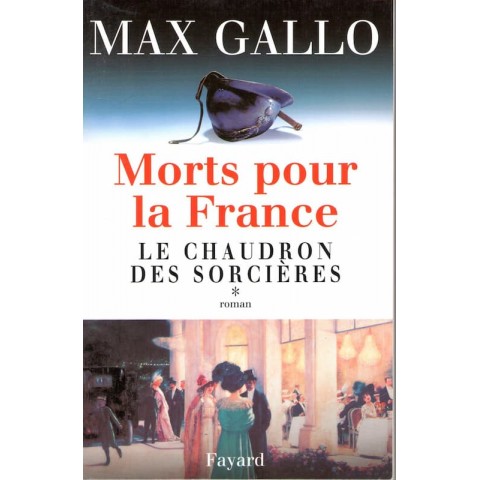 Morts pour la France - Roman de Max Gallo - Ocazlivres.com