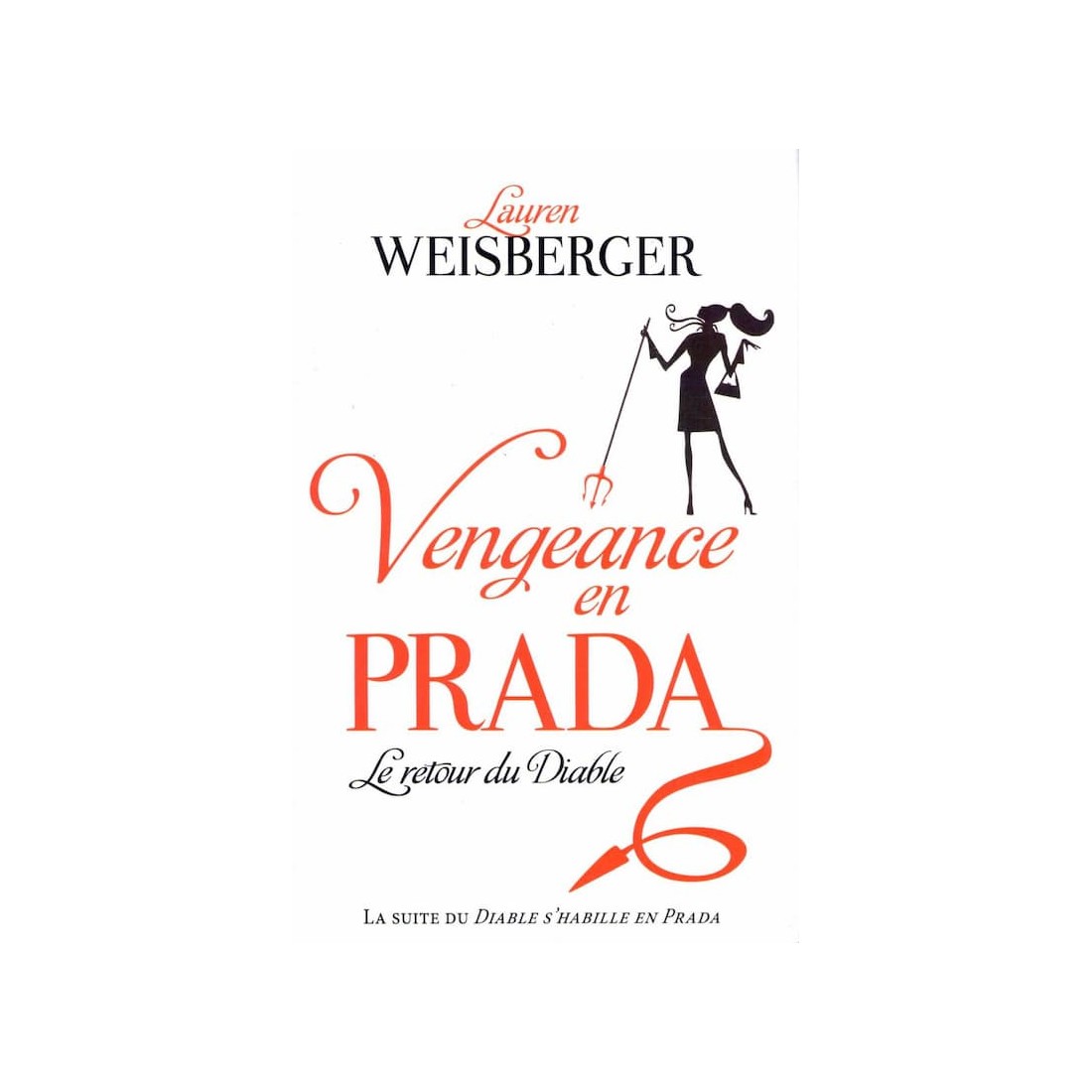 Vengeance en Prada - 555 pages