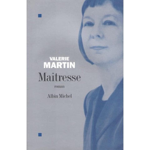 Maitresse - Roman de Valérie Martin - Ocazlivres.com