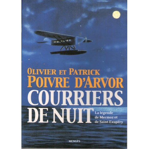 Courriers de nuit - Roman de Olivier et patrick Poivre D'Arvor - Ocazlivre.com