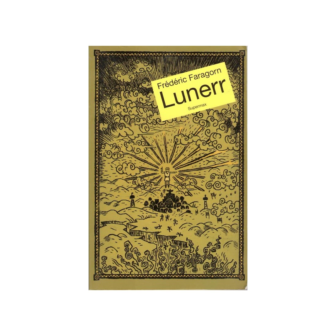 Lunerr - Roman de Frédéric Faragon - Ocazlivres.com