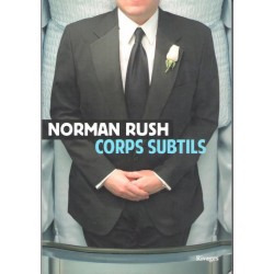 Corps subtils - Roman de Norman Rush - Ocazlivres.com