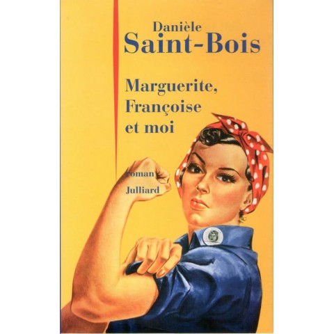 Marguerite, Françoise et moi - Roman de Danièle Saint Bois - Ocazlivres.com