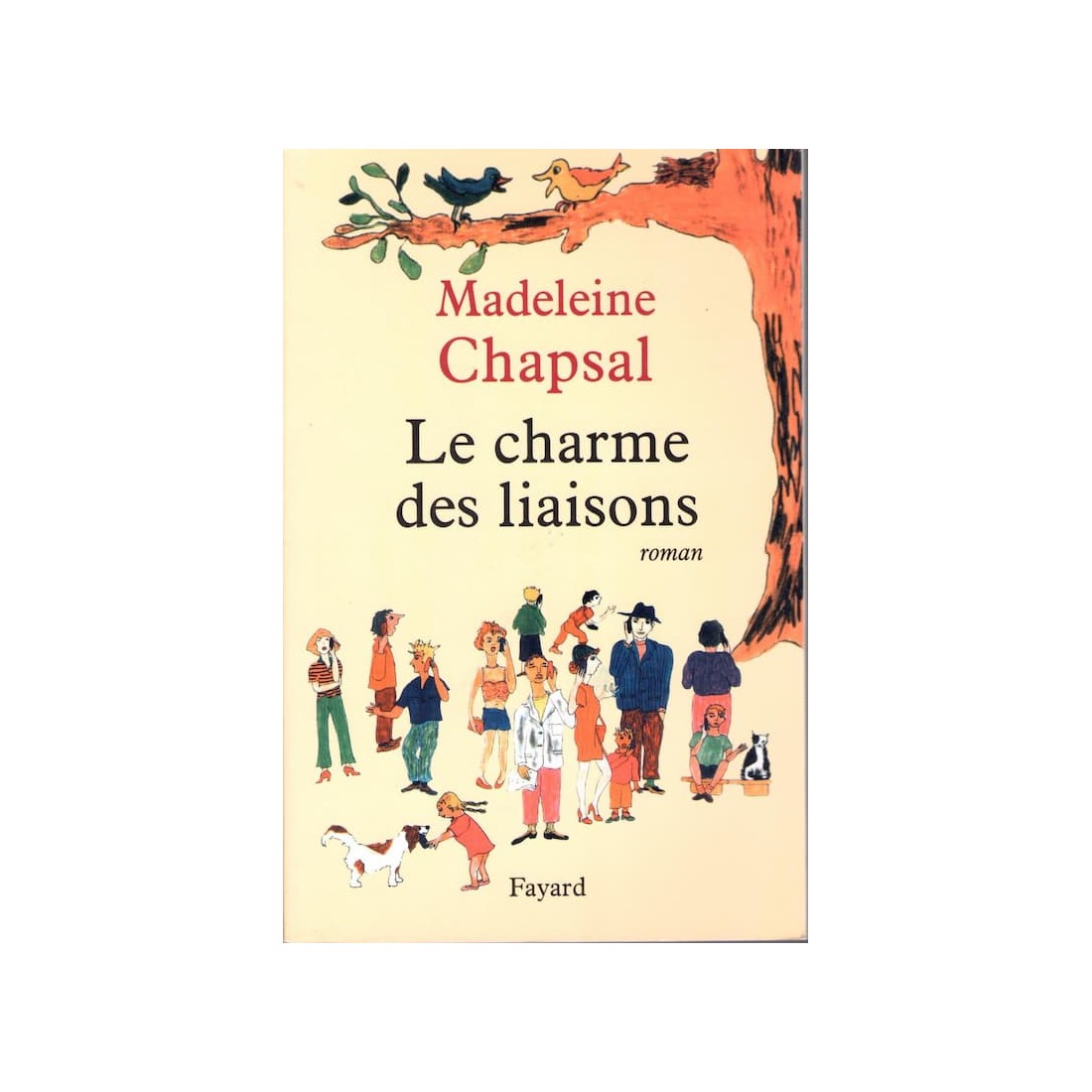 Le charle des liaisons - Roman de Madeleine Chapsal - Ocazlivres.com