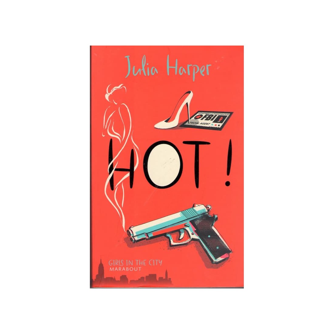 Hot - Roman de Julia Harper - Ocazlivres.com