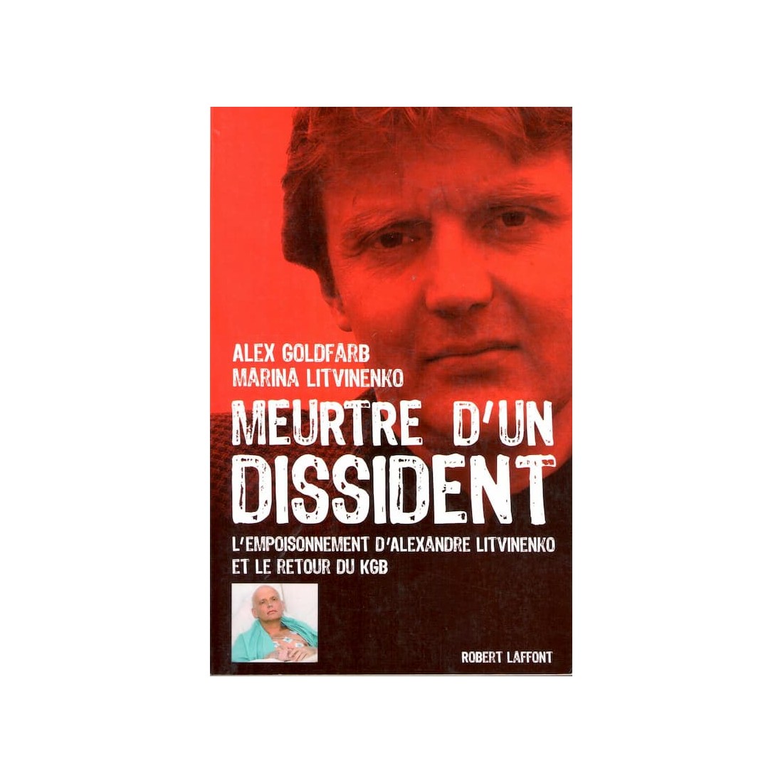Meurtre d'un dissident - Roman de Alex Goldfarb & Marina Litvinenko - Ocazlivres.com