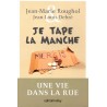Je tape la manche - Roman de J.Marie Roughol et J.Louis Debré - Ocazlivres.com