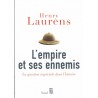 L'empire et ses ennemis - Roman de Henry Laurens - Ocazlivres.com