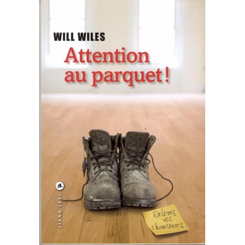Attention au parquet - Roman de Will Wiles - Ocazlivres.com