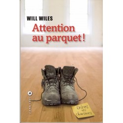 Attention au parquet - Roman de Will Wiles - Ocazlivres.com