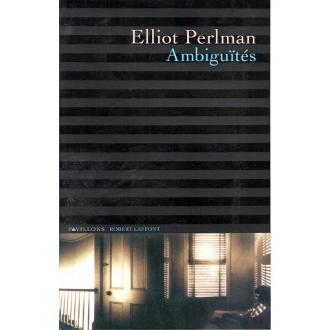 Ambiguïtés - Roman de Elliot Perlman - Ocazlivres.com