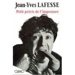 Petit précis de l'imposture - Roman de Jean Yves Lafesse - Ocazlivres.com