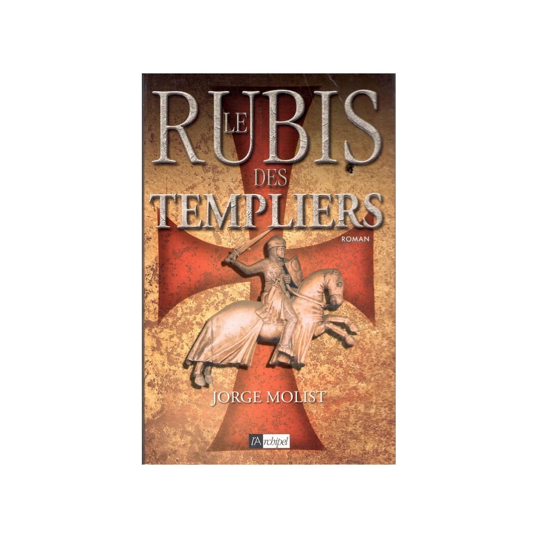 Le rubis des Templiers - Roman de Jorge Molist - Ocazlivres.com