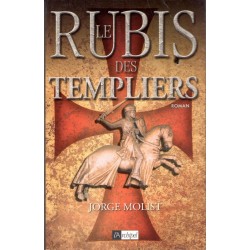 Le rubis des Templiers - Roman de Jorge Molist - Ocazlivres.com