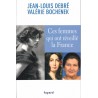Ces femmes qui ont réveillé la France - Roman de Jean Louis Debré et Valérie Bochenek - Ocazlivres.com