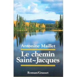 Le chemin de Saint Jacques - Livre de Antonine Maillet - Ocazlivres.com