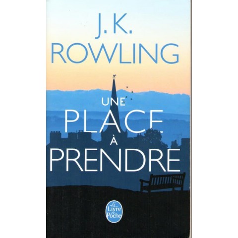 Une place à prendre - Roman de J.K Rowling - Ocazlivres.com