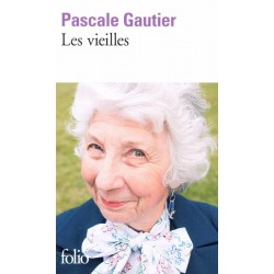 Les vieilles - Roman de Pascale Gautier - Ocazlivres.com